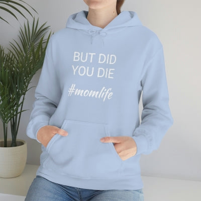 But Did You Die #momlife